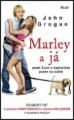 Kniha: Marley a já - aneb Život s nejhorším psem na světě - John Grogan