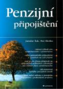 Kniha: Penzijní připojištění - Finance - Jaroslav Šulc, Petr Illetško