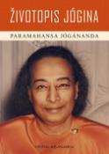 Kniha: Životopis jogína - Paramhansa Jógánanda