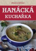 Kniha: Hanácká kuchařka - Miloslava Hošková