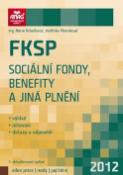 Kniha: FKSP, sociální fondy, benefity a jiná plnění 2012 - Jindriška Plesníková; Marie Krbečková
