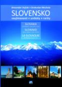 Kniha: Slovensko - Zaujímavosti, unikáty, rarity - 2. vydanie - zaujímavosti unikáty rarity - Alexander Vojček, Drahoslav Machala