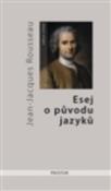Kniha: Esej o původu jazyků, kde se hovoří o melodii a o hudebním napodobování - Jean-Jacques Rousseau