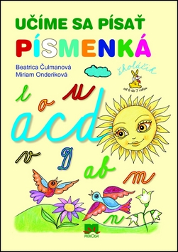 Kniha: Učíme sa písať písmenká - Beatrica Čulmanová, Miriam Onderiková