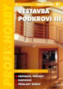 Kniha: Vestavba podkroví III. - 81 - Pavel Drábek