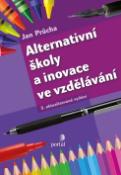 Kniha: Alternativní školy a inovace ve vzdělávání - Jan Průcha