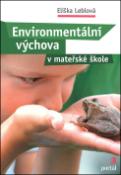 Kniha: Environmentální výchova v mateřské škole - Eliška Leblová