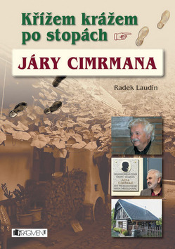 Kniha: Křížem krážem po stopách Járy Cimrmana - Radek Laudin