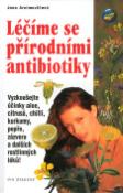Kniha: Léčíme se přírod. antibiotiky - Vyzkoušejte účinky aloe... - Jana Arcimovičová