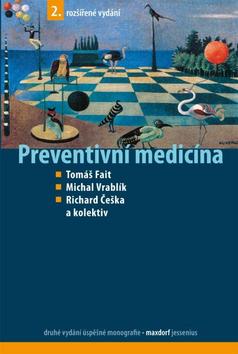Kniha: Preventivní medicína - Tomáš Fait