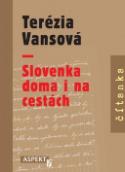 Kniha: Terézia Vansová - Slovenka doma i na cestách - Terézia Vansová