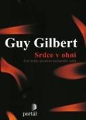 Kniha: Srdce v ohni - Život kněze uprostřed současného světa - Guy Gilbert