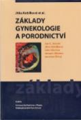 Kniha: Základy gynekologie a porodnictví - Jitka Kobilková