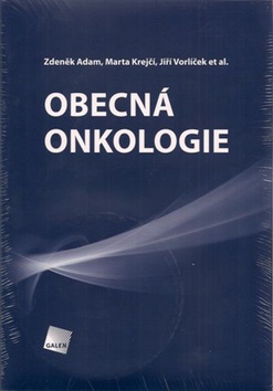Kniha: Obecná onkologie - Zdeněk Adam; Marta Krejčí; Jiří Vorlíček