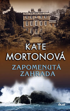 Kniha: Zapomenutá zahrada - Kate Mortonová