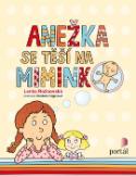 Kniha: Anežka se těší na miminko - Lenka Rožnovská