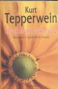 Kniha: Duchovní zákony 2 - Mentální a spirituální cvičení - Kurt Tepperwein
