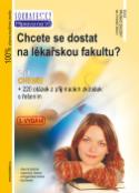 Kniha: Chcete se dostat na lékařskou fakultu? - 1.díl Chemie + 220 otázek a z přijímacích zkoušek s řešením