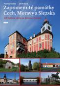 Kniha: Zapomenuté památky Čech, Moravy a Slezska - 209 tipů na výlety za krásou a historií - Vladislav Dudák