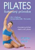 Kniha: Pilates ilustrovaný průvodce - Kompletní přehled všech cviků pilates - Portia Page