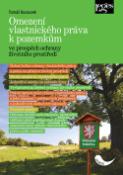 Kniha: Omezení vlastnického práva k pozemkům - Ve prospěch ochrany životního prostředí - Tomáš Kocourek