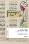 Kniha: Raši 1040-1105 - Vznik biblického komentáře ve frankoporýnských židovských centrech - Pavel Sládek