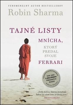 Kniha: Tajné listy mnícha, ktorý predal svoje ferrari - Robin S. Sharma