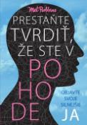 Kniha: Prestaňte tvrdiť, že ste v pohode - Objavte svoje silnejšie ja - Anthony Robbins