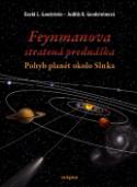 Kniha: Feynmanovy stratená prednáška - Pohyb planet okolo Slnka - David L. Godstein; Judit R. Goodsteinová