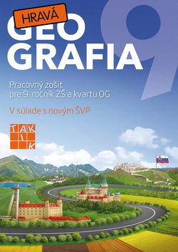Kniha: Hravá geografia 9 - Pracovný zošit pre 9. ročník ZŠ - Kolektív