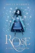 Kniha: Rose a ztracená princezna - Holly Webbová