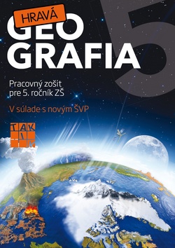 Kniha: Hravá geografia 5 - Pracovný zošit pre 5. ročník ZŠ - Kolektív
