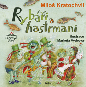 Kniha: Rybáři a hastrmani - Miloš Kratochvíl