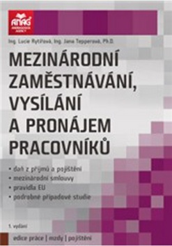 Kniha: Mezinárodní zaměstnávání, vysílání a pronájem pracovníků - Lucie Rytířová; Jana Tepperová