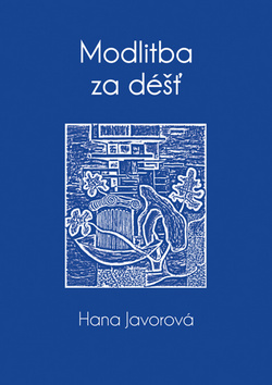 Kniha: Modlitba za déšť - Hana Javorová