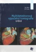 Kniha: Multidetektorová výpočetní tomografie srdce - Jan Baxa; Jiří Ferda