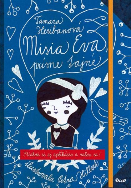 Kniha: Misia Eva, prísne tajné - Tamara Šimončíková Heribanová