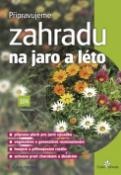 Kniha: Připravujeme zahradu na jaro a léto - Petr Pasečný