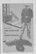 Kniha: Tři případy a Nero Wolfe - Rex Stout