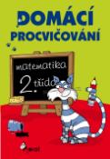 Kniha: Domácí procvičování matematika 2. třída - Petr Šulc