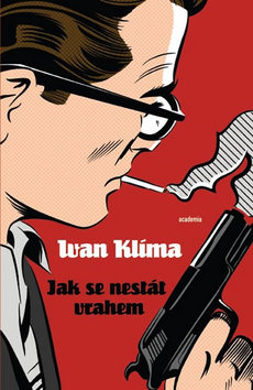 Kniha: Jak se nestát vrahem - Ivan Klíma