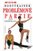 Kniha: Bodytrainer: Problémové partie - Jak na to - Otti Krempelová