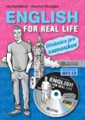 Kniha: English for real life + CD - Učebnica pre samoukov - Iva Dostálová, Stephen Douglas
