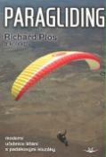 Kniha: Paragliding - Moderní učebnice létání s padákovými kluzáky - Richard Plos