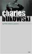 Kniha: Příliš blízko jatek - Charles Bukowski