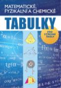 Kniha: Matematické, fyzikální a chemické tabulky - pro střední školy - Radek Chajda