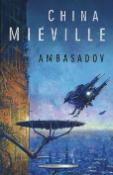 Kniha: Ambasadov - China Miéville