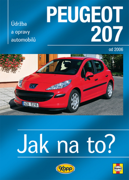 Kniha: Peugeot 207 - Údržba a opravy automobilů č.115, od 2006 - Peter T. Gill, Hans-Rüdiger Etzold, Peter T. Gill