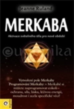 Kniha: Merkaba - Aktivace světelného těla pro nové období - Jeanne Ruland