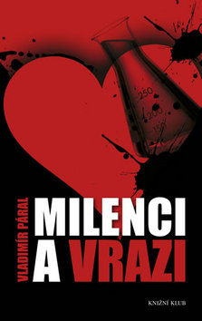 Kniha: Milenci a vrazi - Vladimír Páral